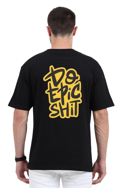 Do Epic Shit | Classic Oversized T-Shirt