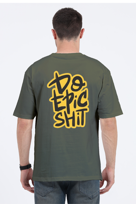 Do Epic Shit | Classic Oversized T-Shirt